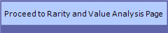 Proceed to Rarity and Value Analysis Page